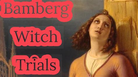 Bamberg's Witch Trials: A Case Study in Mass Hysteria